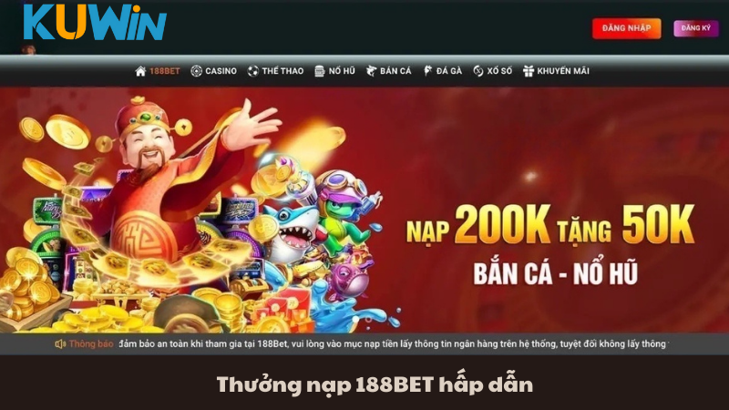 Thưởng nạp 188BET hấp dẫn